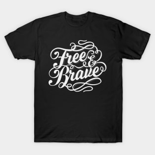 Free _ Brave T-Shirt